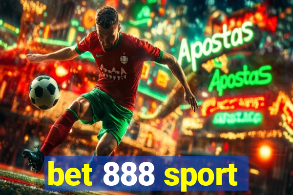 bet 888 sport